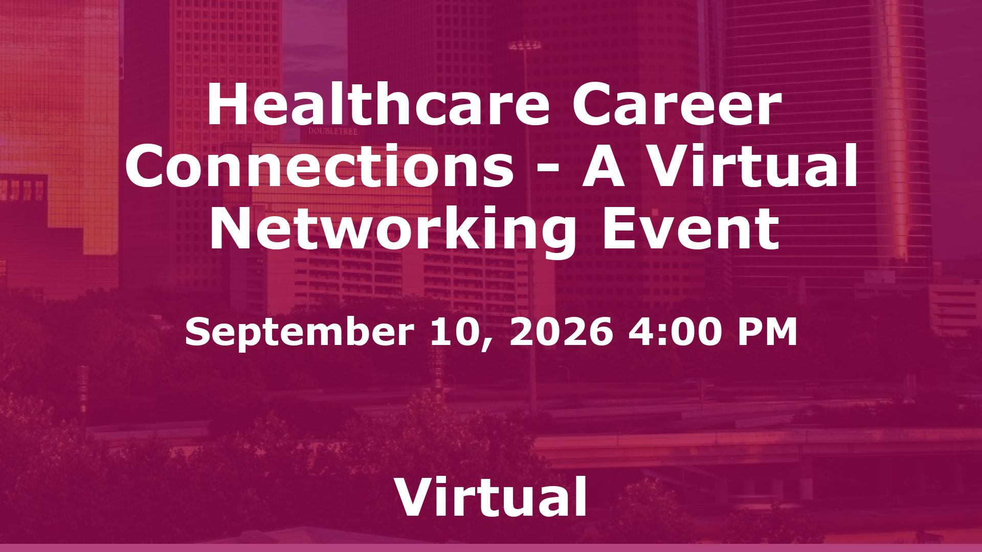 Healthcare Career Connections - A Virtual Networking Event event image